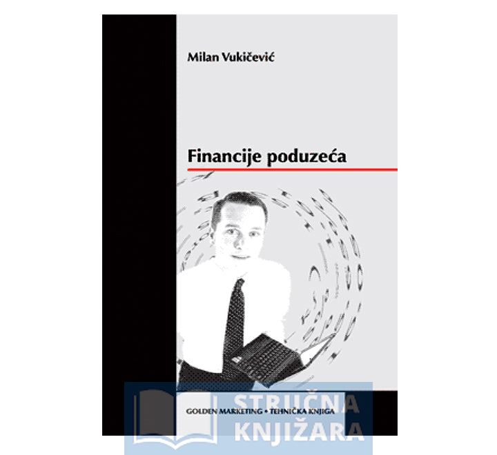 Financije poduzeća - Milan Vukičević