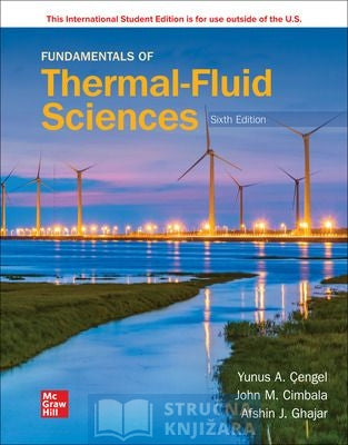 Fundamentals of Thermal-Fluid Sciences ISE 6th Edition - Yunus A. Cengel, John M. Cimbala, Afshin J. Ghajar