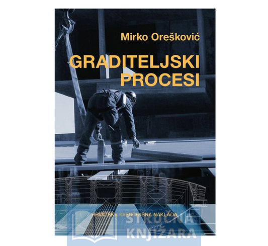 GRADITELJSKI PROCESI - Mirko Orešković
