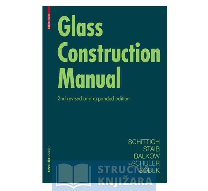 Glass Construction Manual, 2nd ed.