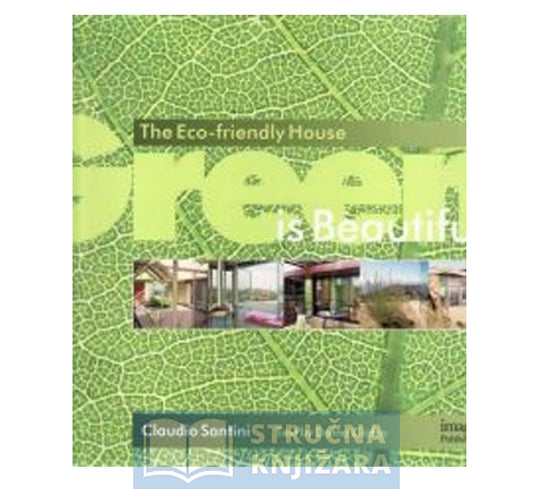 Green is Beautiful : Building Sustainable Houses