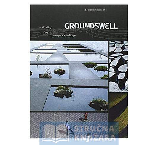 Groundswell, Constructing the Contemporary Landscape