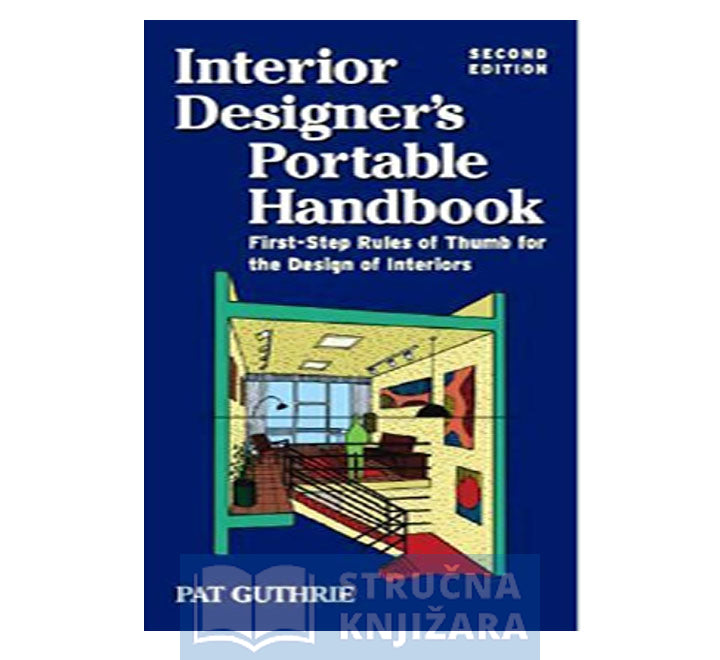 Interior Design Portable Handbook - Stručna Knjižara
