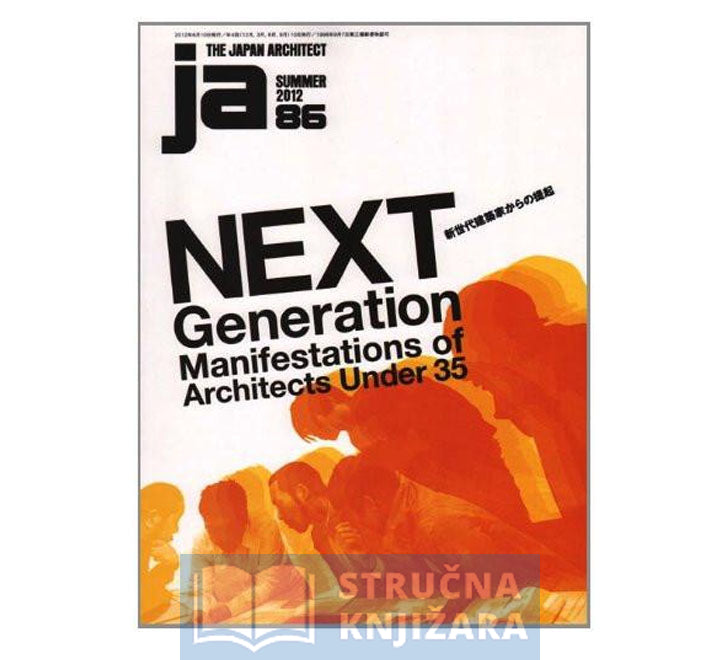 JA 86: Next Generation - Manifestations of Architects Under 35