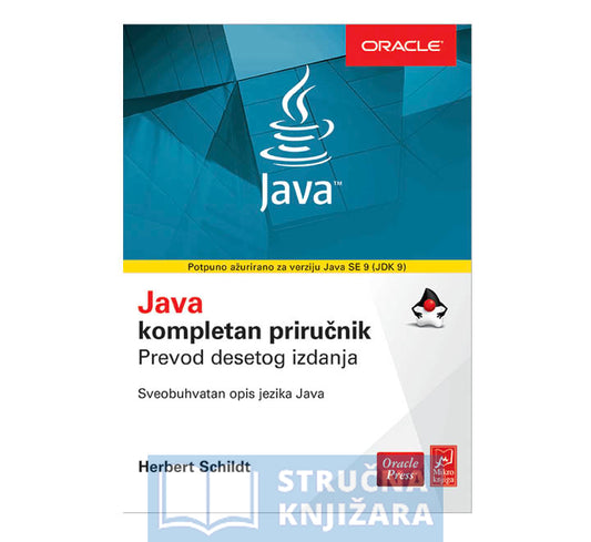 Java JDK9: Kompletan priručnik, prevod 10. izdanja - Herbert Schildt