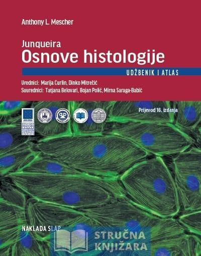 Junqueira Osnove histologije - Udžbenik i atlas - Anthony L. Mescher