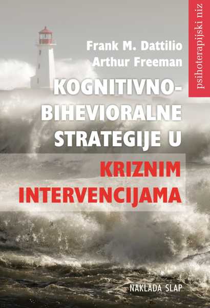 Kognitivno-bihevioralne strategije u kriznim intervencijama - Frank M. Dattilio