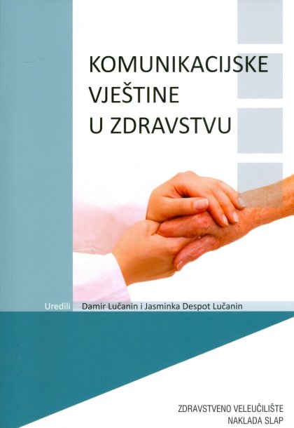 Komunikacijske vještine u zdravstvu - Damir Lučanin