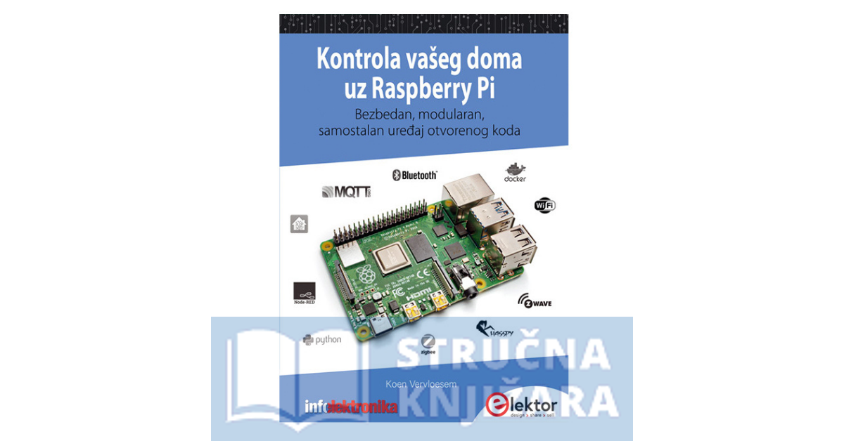 Kontrola vašeg doma uz Raspberry Pi Bezbedno, modularno, otvorenog koda - Koen Vervloesem