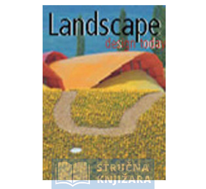 LANDSCAPE DESIGN TODAY