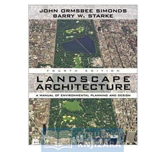 Landscape Architecture: A Manual of Land Planning and Design