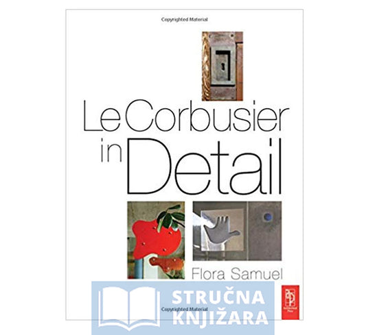 Le Corbusier in Detail