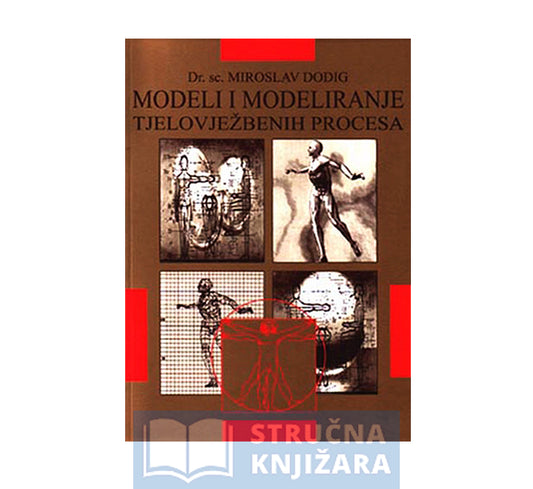 Modeli i modeliranje tjelovježbenih procesa - Miroslav Dodig