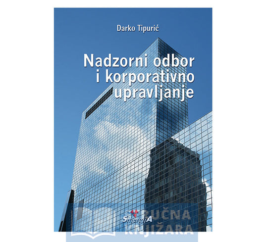 Nadzorni odbor i korporativno upravljanje - Darko Tipurić