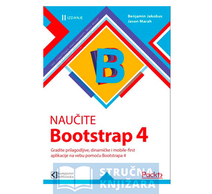 Naučite Bootstrap 4, drugo izdanje - Benjamin Jakobus, Jason Marah