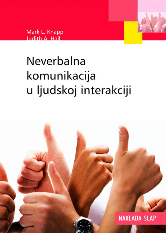 Neverbalna komunikacija u ljudskoj interakciji - Judith A. Hall, Mark L. Knapp