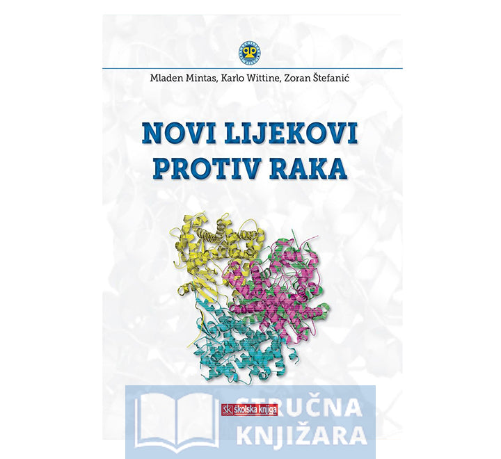 Novi lijekovi protiv raka - dr. sc. Mladen Mintas, dr. sc. Karlo Wittine, dr. sc. Zoran Štefanić