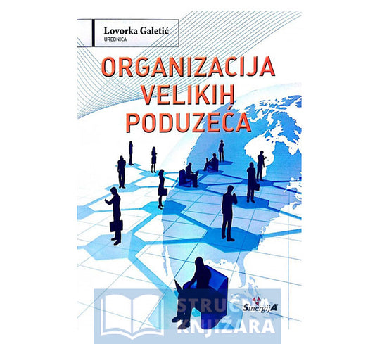 Organizacija velikih poduzeća - Lovorka Galetić