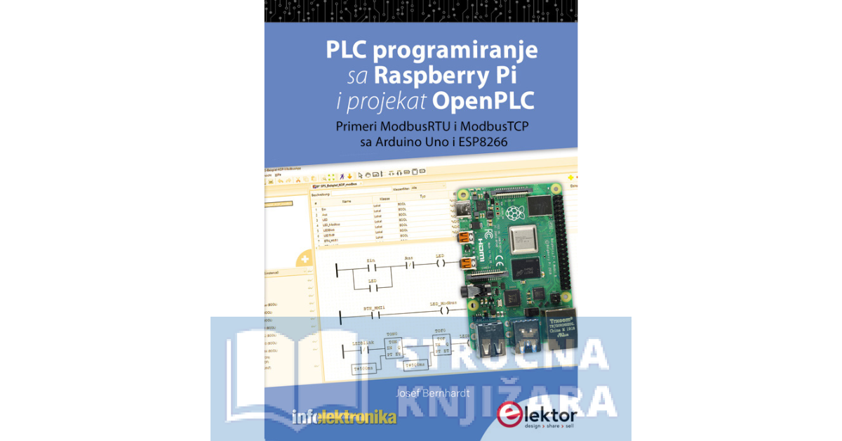 PLC programiranje sa Raspberry Pi i projekat OpenPLC - Primeri ModbusRTU i Modbus TCP sa Arduino Uno i ESP8266 - Josef Bernhardt