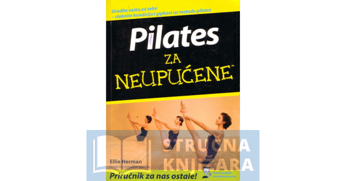 Pilates za neupućene - Ellie Herman