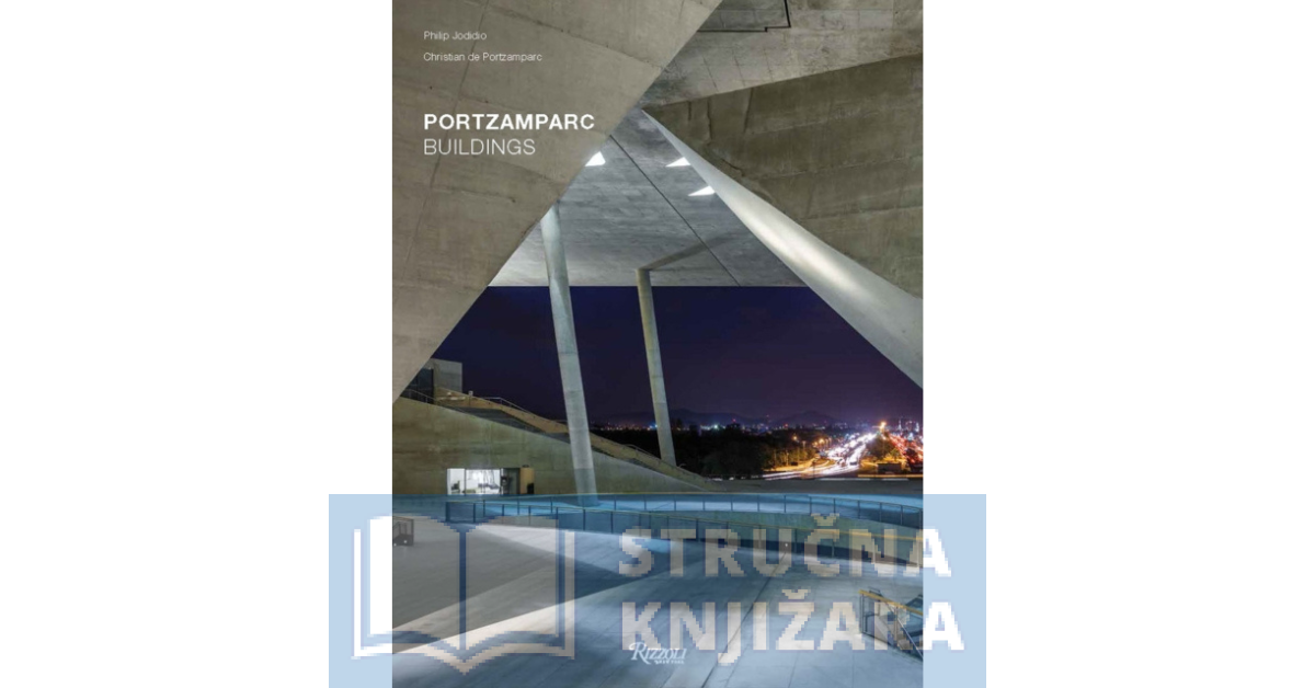 Portzamparc Buildings - Philip Jodidio, Christian de Portzamparc