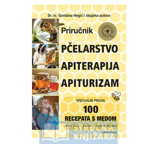 Pčelarstvo, Apiterapija, Apiturizam - Gordana Hegić