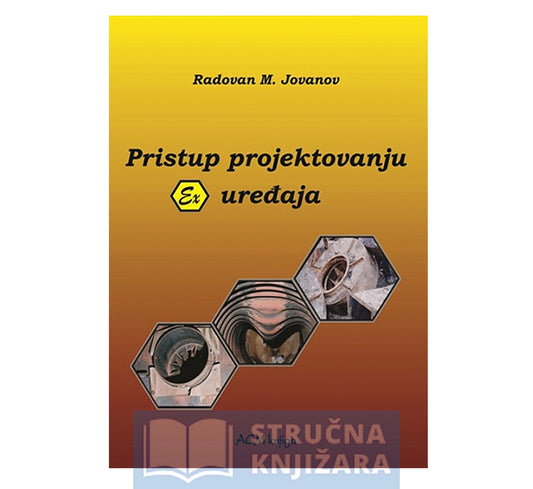 Pristup projektovanju Ex uređaja - Radovan M. Jovanov