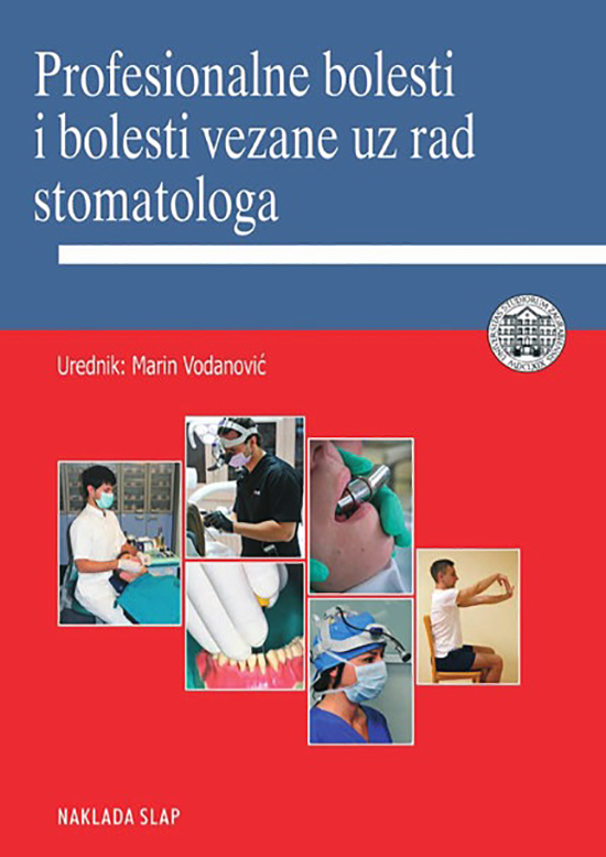 Profesionalne bolesti i bolesti vezane uz rad stomatologa - Marin Vodanović