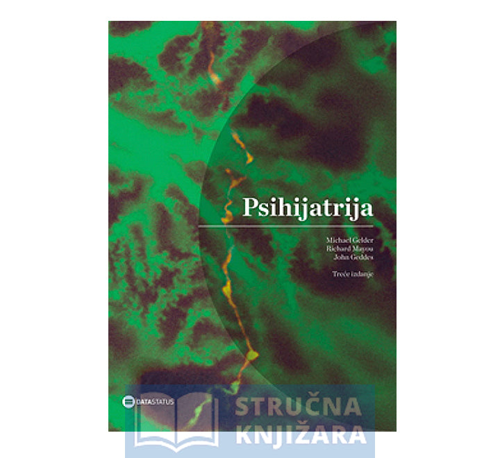 Psihijatrija 3. izdanje - Michael Gelder, Richard Mayou, John Geddes