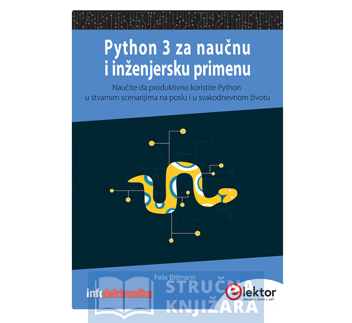 Python 3 za naučnu i inženjersku primenu - Felix Bittmann
