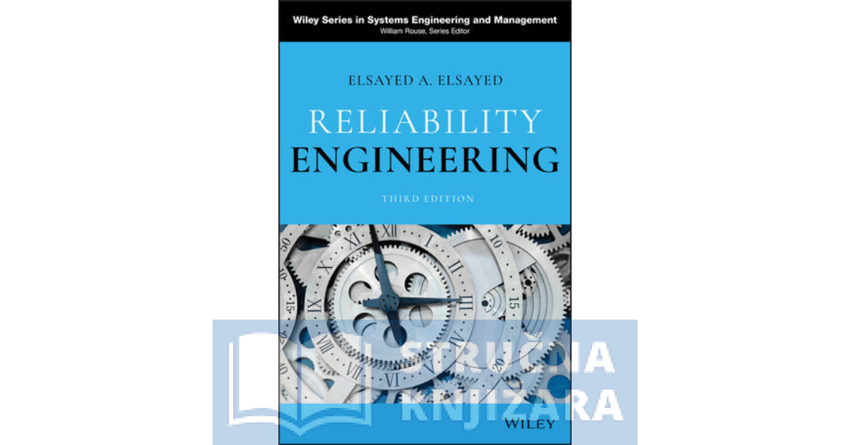 Reliability Engineering, 3rd Edition - Elsayed A. Elsayed