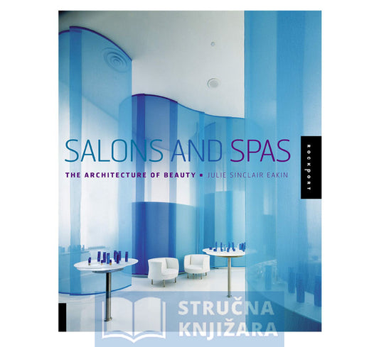 Salons and Spas: The Architechure of Beauty