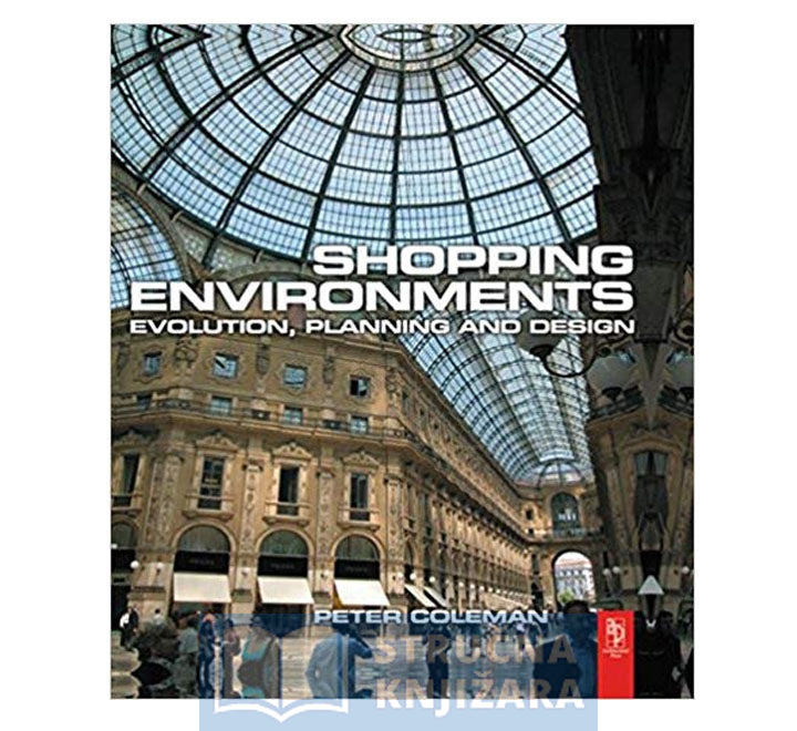 Shopping Environments: Evolution, Planning and Design