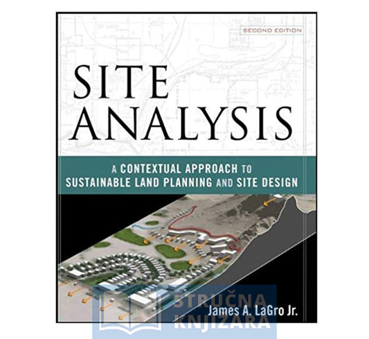 Site Analysis: A Contextual Approach to Sustainable Land Plannin
