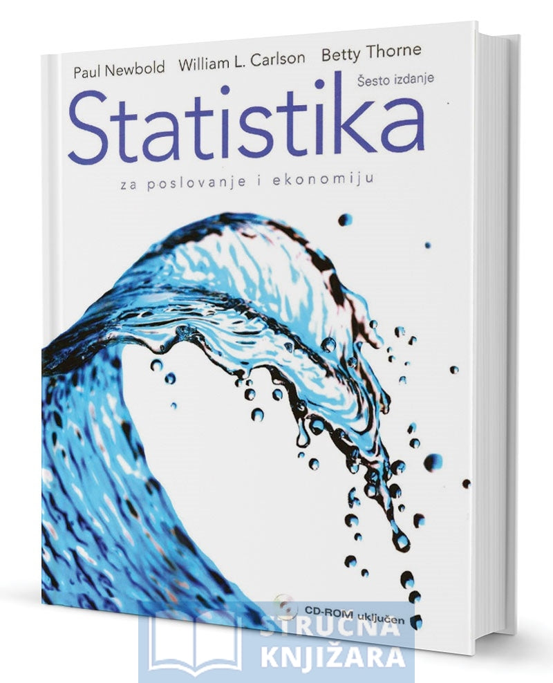 STATISTIKA ZA POSLOVANJE I EKONOMIJU - Paul Newbold, William L. Carlson, Betty M. Thorne