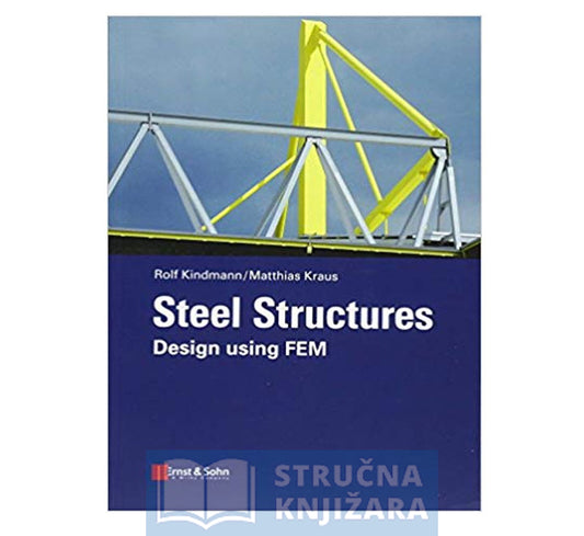 Steel Structures: Design Using FEM