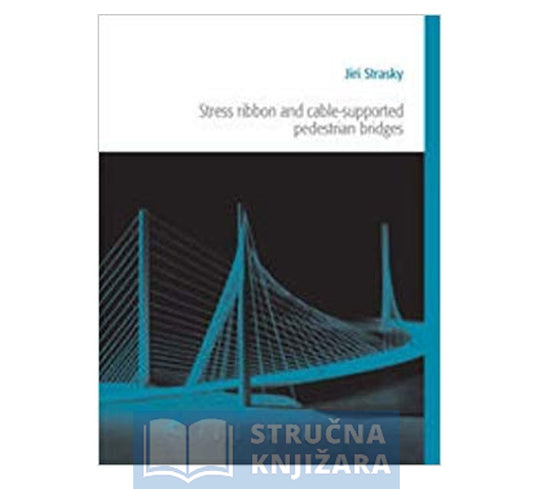 Stress Ribbon and Cable-supported Pedestrian Bridges