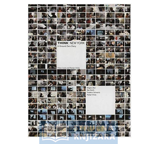 THINK New York: A Ground Zero Diary