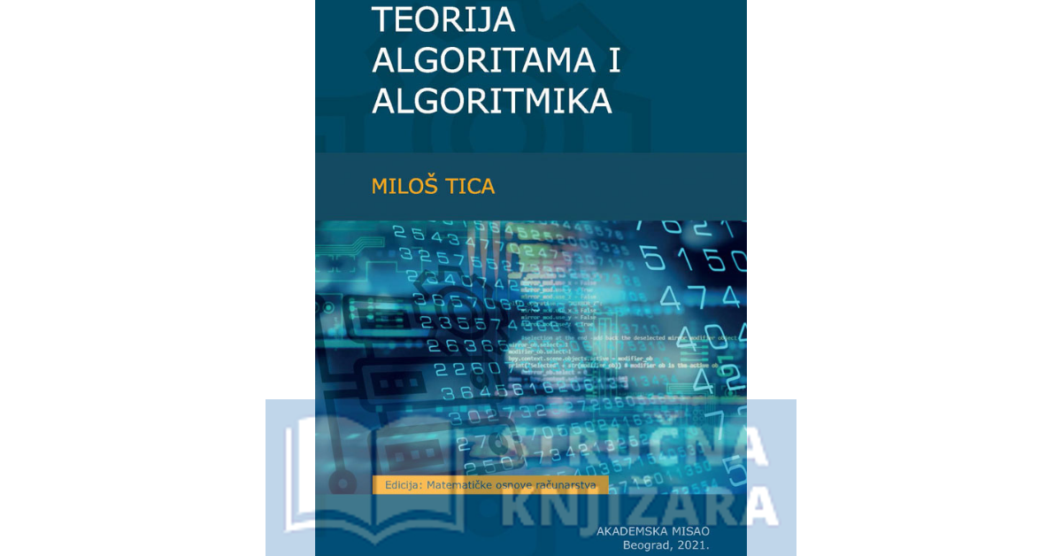 TEORIJA ALGORITAMA I ALGORITMIKA - Miloš Tica