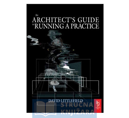 The Architect's Guide to Running a Practice