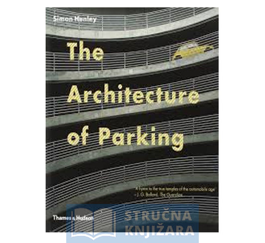 The Architecture of Parking