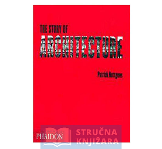 The Story of Architecture - 2nd Edition