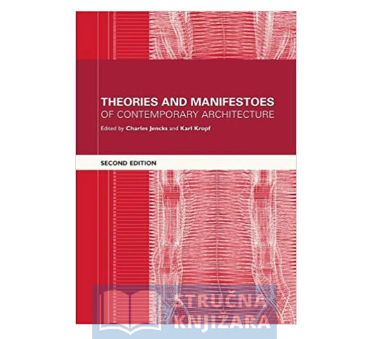 Theories and Manifestoes of Contemporary Architecture, 2nd Editi