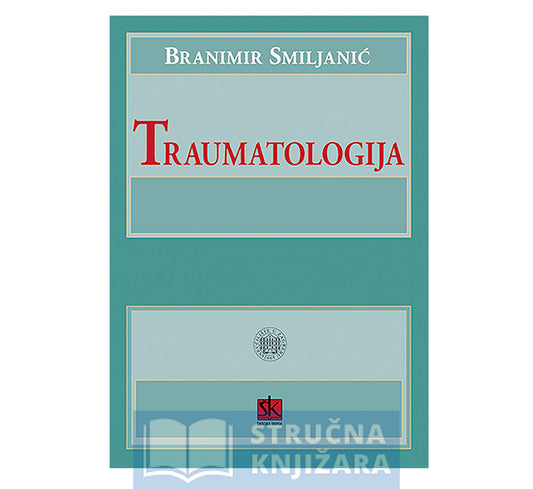 Traumatologija - Branimir Smiljanić