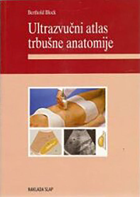 Ultrazvučni atlas trbušne anatomije - Berthold Block