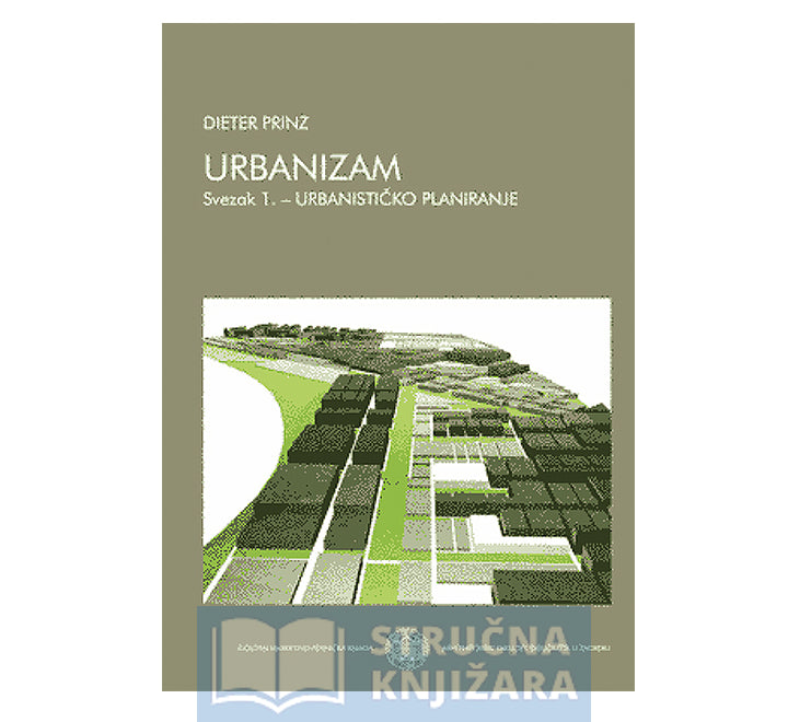 Urbanizam 1. - Urbanističko planiranje - Dieter Prinz