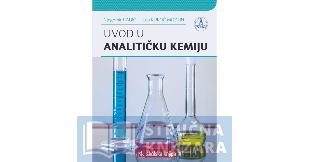 Uvod u analitičku kemiju - Njegomir Radić, Lea Kukoč Modun