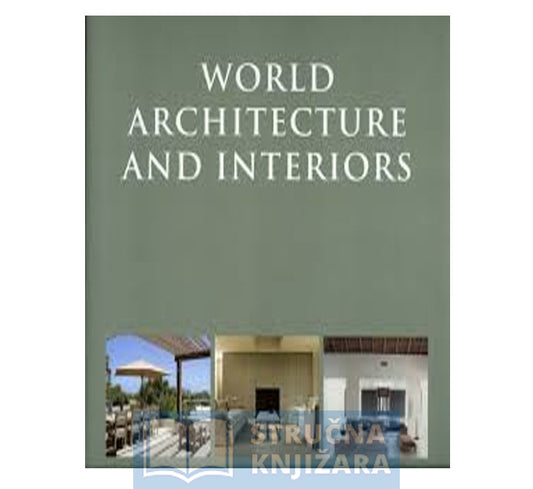 WORLD ARCHITECTURE AND INTERIORS