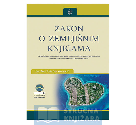 Zakon o zemljišnim knjigama – knjiga+CD (2020) - Dinka Šago, Zrinka Tironi, Darko Vrljić