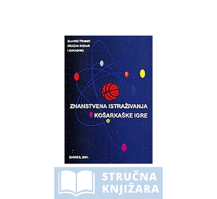 Znanstvena istraživanja košarkaške igre - Slavko Trninić, Dražen Dizdar